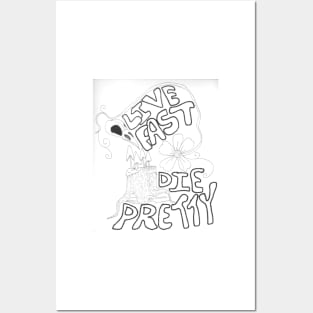Live Fast, Die Pretty Posters and Art